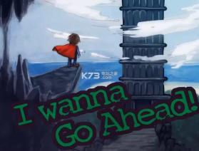 I wanna go Ahead 中文版下载 截图