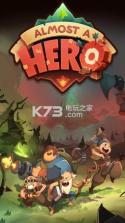 差不多英雄almost a hero v5.7.3 手游下载 截图