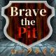 BraveThePit下载v1.01