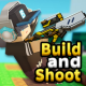 Build and Shoot游戏下载v1.5.0