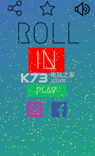 ROLL IN v1.0.0 游戏下载 截图