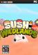 Sushi Wildlands游戏下载