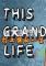 打工族的一生(This Grand Life)下载免安装版